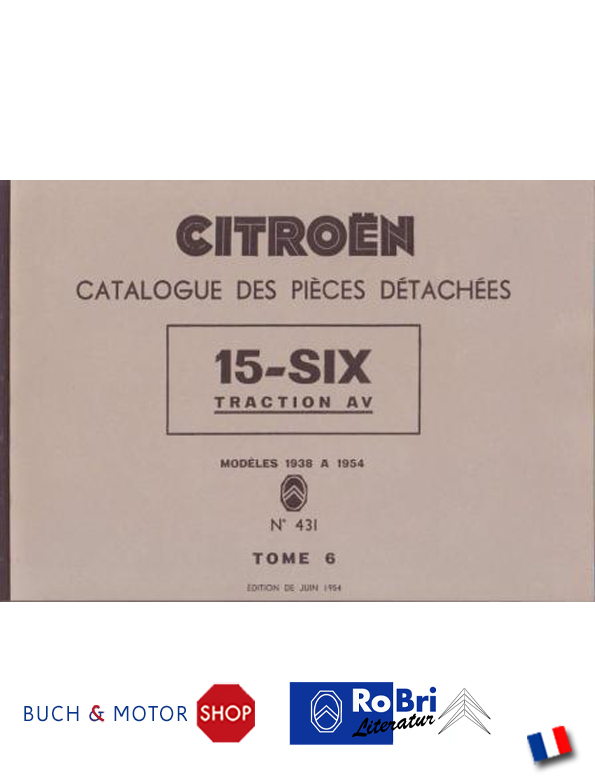 Citroën Traction Avant Ersatzteilkatalog 15 CV Nr 431 Teil 6